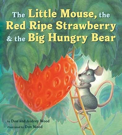The Little Mouse the Red Ripe Strawberry and the Big Hungry Bear book cover preschool